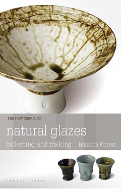 Natural Glazes - Collecting and Making